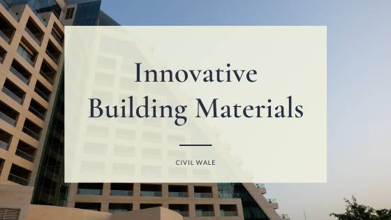 Innovative Building Materials