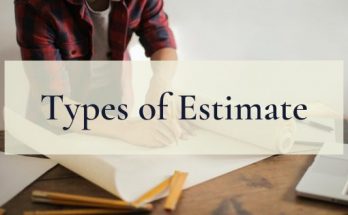 Types of Estimate Estimate