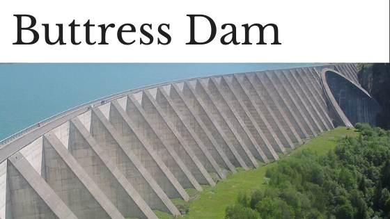 Buttress Dam