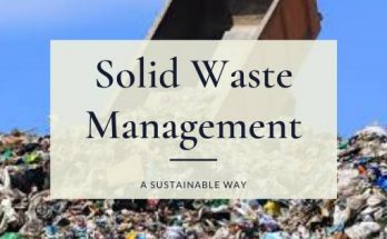 Solid Waste Management Solid waste management