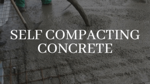 Self Compacting Concrete - Civil Wale