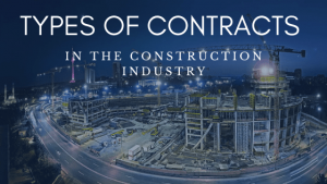 Types of Contracts in Construction Industry - Civil Wale