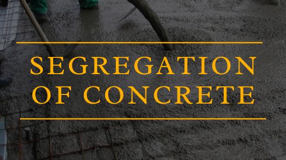 Segregation of Concrete